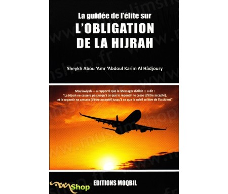 La guidée de l'élite sur l'obligation de la Hijrah