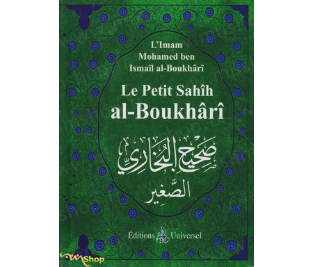 Le Petit Sahîh Al-Boukhârî (Français)