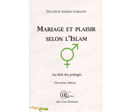 Mariage et plaisir selon l'Islam, au delà des préjugés
