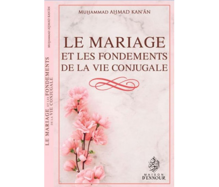 Le Mariage et les Fondements de la Vie Conjugale
