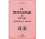 Le Mariage en Islam, modalités et finalité