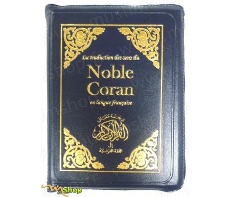 La traduction en français des sens du Noble Coran (Fermeture zip)