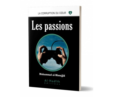 Les Passions (Collection La Corruption du Coeur - Tome 4)