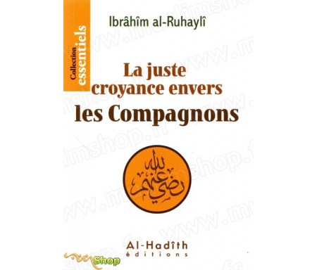 La juste croyance envers les Compagnons