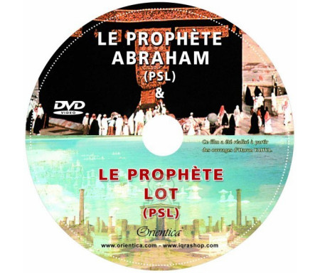 Le prophète Abraham (Ibrahîm) & le prophète Lot (PSE) - Film documentaire en langue française