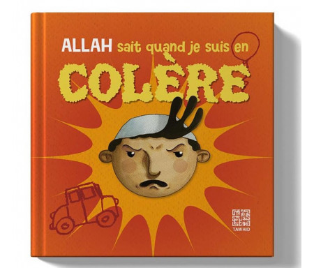 Allah sait quand je suis en colère