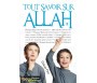 Tout savoir sur Allah Vol.2