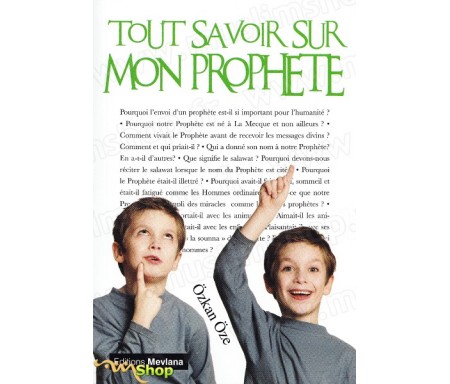 Tout savoir sur Mon Prophète