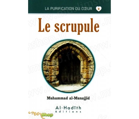 Le Scrupule (Collection La Purification du Coeur - Tome 8)