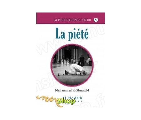 La Piété (Collection La Purification du Coeur - Tome 5)