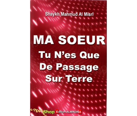 Ma soeur, tu n'es que de passage sur Terre