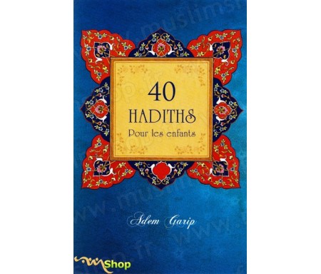 40 Hadiths Pour les Enfants