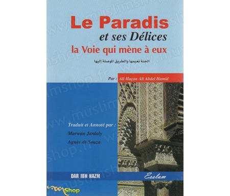 Le Paradis et ses Délices - La Voie qui mène à eux