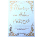Le mariage en Islam - Un guide complet, précis et simple à partir des fatwas des éminents savants : Al-Albânî, Ibn Bâz, Al-Utha
