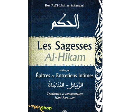 Sagesses - Épîtres et les Apartés (Al Hikam)