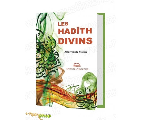 Les Hadiths divins (avec commentaire)