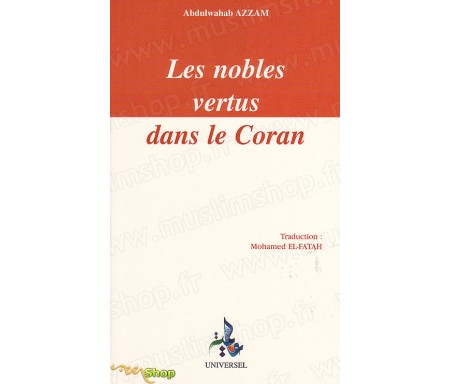 Les nobles Vertus dans le Coran