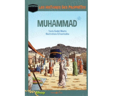 Les Histoires des Prophètes - Muhammad