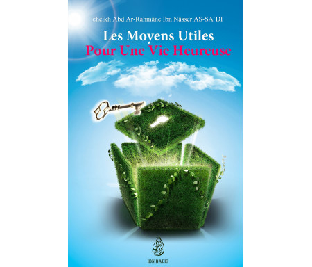 Les moyens utiles pour une vie heureuse