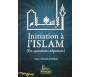 Initiation à l'Islam ( En questions - réponses)