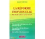 La Réforme Individuelle - Résolution d'un Coeur vivant