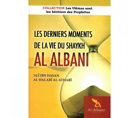 Les derniers moments de la vie du Shaykh Al Albani