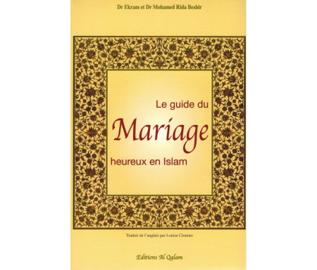 Le guide du mariage heureux en Islam