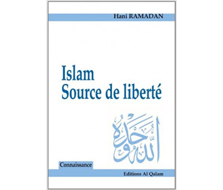 Islam - Source de liberté