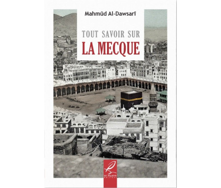 Tout savoir sur La Mecque