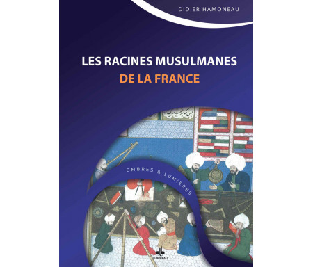 Les racines musulmanes de la France