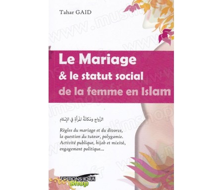 Le mariage et le statut social de la femme en Islam