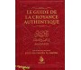 Le guide de la croyance authentique (3 coloris)