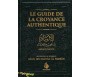 Le guide de la croyance authentique (3 coloris)