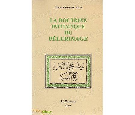 La doctrine initiatique du Pèlerinage