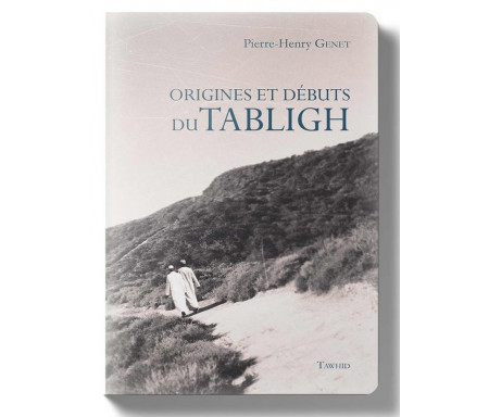 Origines et débuts du Tabligh