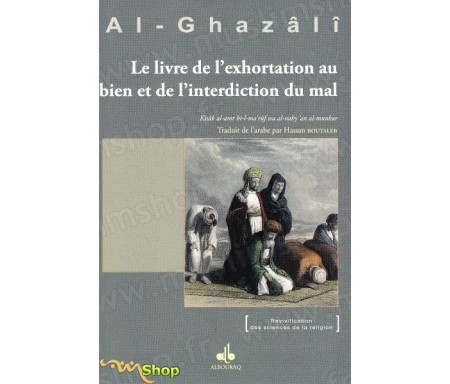 Le livre de l'exhortation au bien et de l'interdiction du mal