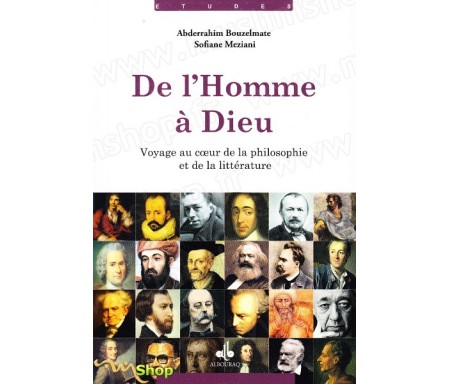 De l'homme à Dieu - Voyage au coeur de la philosophie et de la littérature