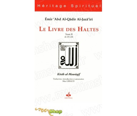 Le Livre des Haltes - Tome 2 (Kitâb al-Mawâqif)