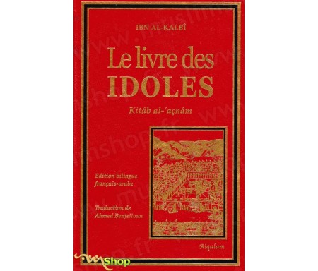 Le Livre des Idoles - Bilingue Français/arabe