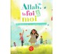 Allah, la foi et moi - 100 réponses à de vraies questions d'enfants