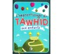 L'apprentissage du Tawhid aux enfants