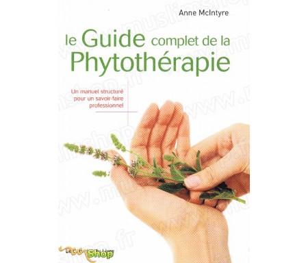 Le Guide complet de la Phytothérapie