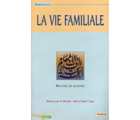 Recueil de Hadiths sur la Vie Familiale