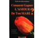 Comment gagner l'amour de Ton Mari ?