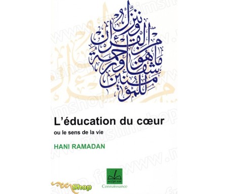 L'éducation du coeur ou le sens de la vie