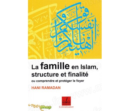 La famille en Islam, structure et finalité