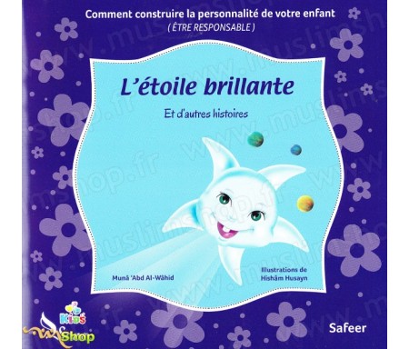 L'étoile brillante et d'autres histoires - Comment construire la personnalité de votre enfant (Être responsable)