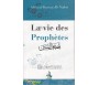 La vie des Prophètes