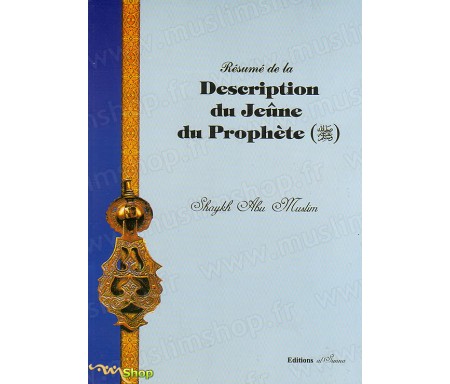 Résumé de la description du Jeûne du Prophète