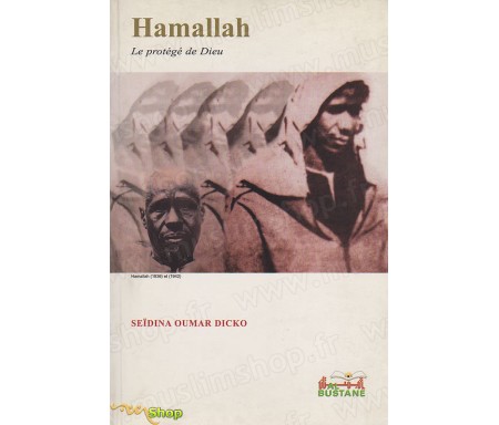 Hamallah : Le protégé de Dieu